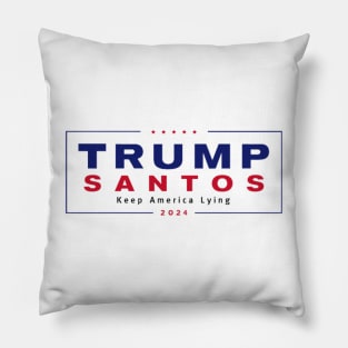 Trump Santos 2024 Keep America Lying Pillow