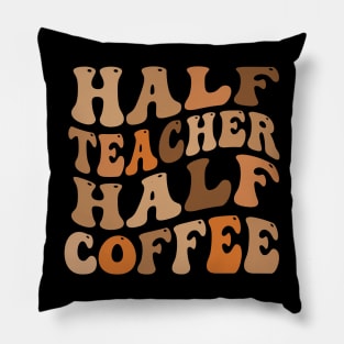 Half Teacher Half Coffee Pillow