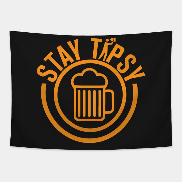 Stay Tipsy Funny Drinking Tapestry by GDLife