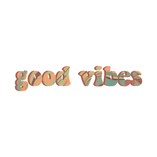 good vibes T-Shirt