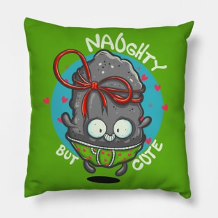 Christmas Coal Naughty But Cute! Pillow