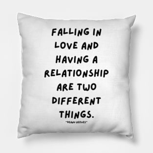 Keanu Reeves quotes  gift Pillow