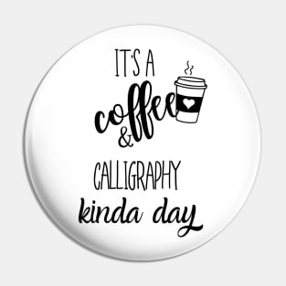 its a coffee and calligraphy kinda day Pin