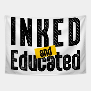 Inked and Educated Tapestry