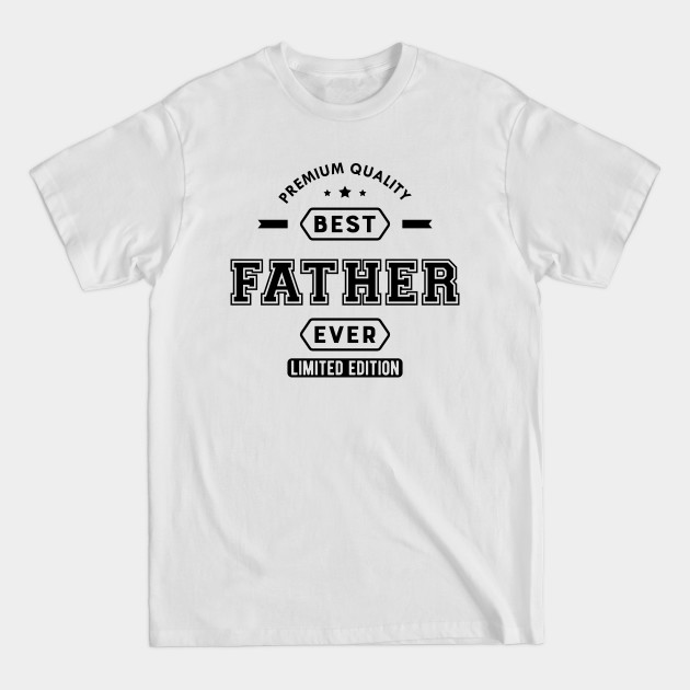 Discover Father - Best Father Ever - Father Gifts - T-Shirt