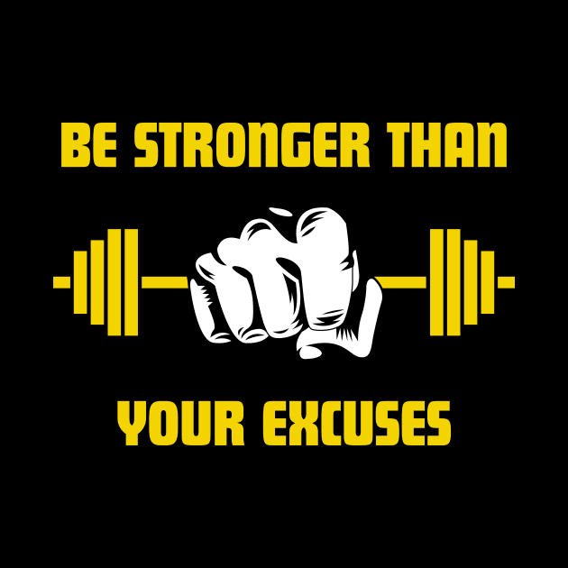 Be Stronger Than Your Excuses by PhotoSphere