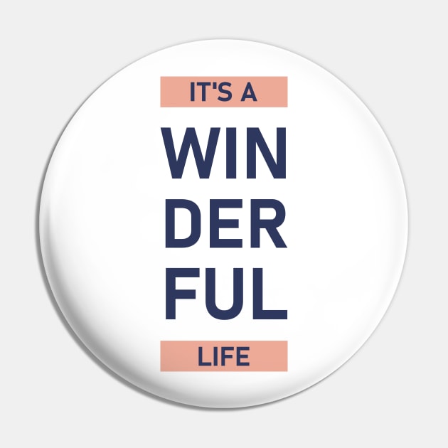 It's A Winderful Life Pin by creates