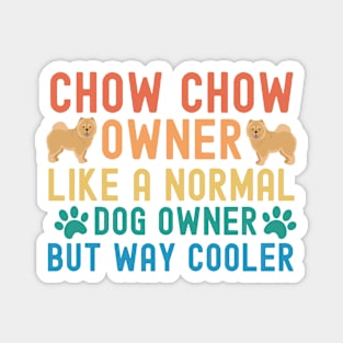 Chow Chow Owner Magnet