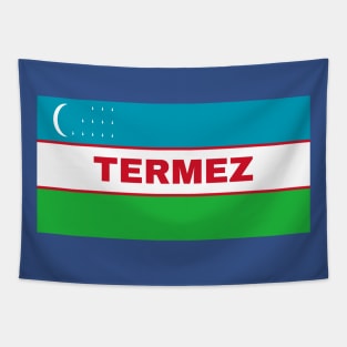 Termez City in Uzbekistan Flag Tapestry