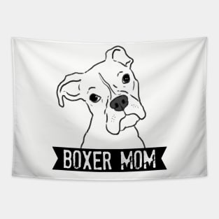 Boxer Mom, Boxer Mama, Boxer Dog, Boxer Lover Tapestry