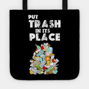 put trash in its place Tote