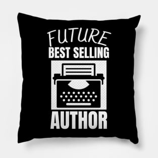 Future Best Selling Author Pillow