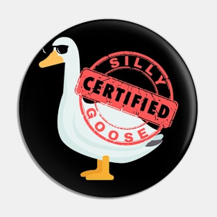 Certified Silly Goose Pin