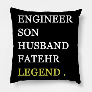 Engineer son husband father legend Pillow