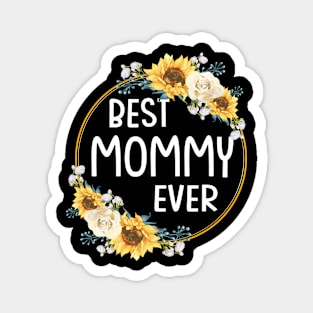 best mommy ever Magnet