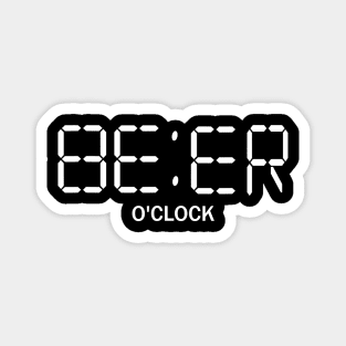 Mens Beer OClock Funny Beer Magnet