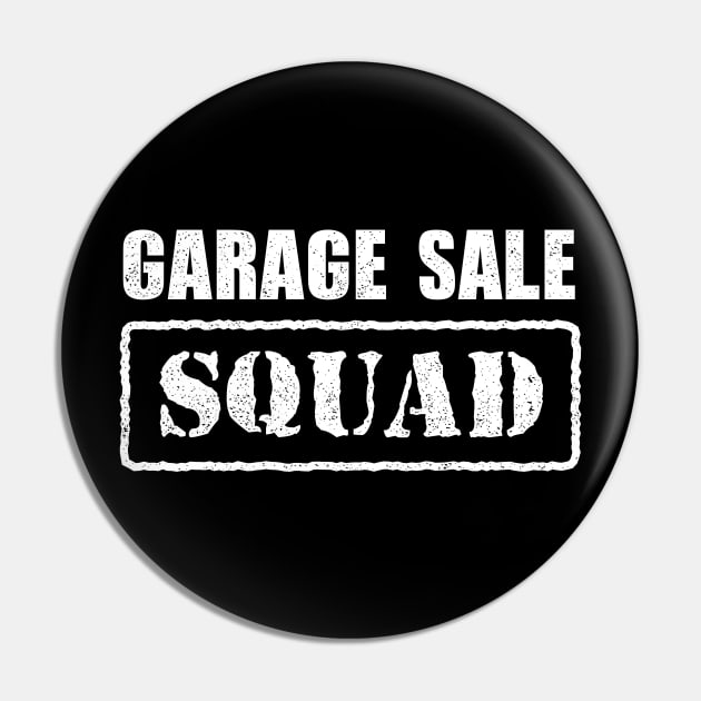 Garage Sale Squad Pin by propellerhead