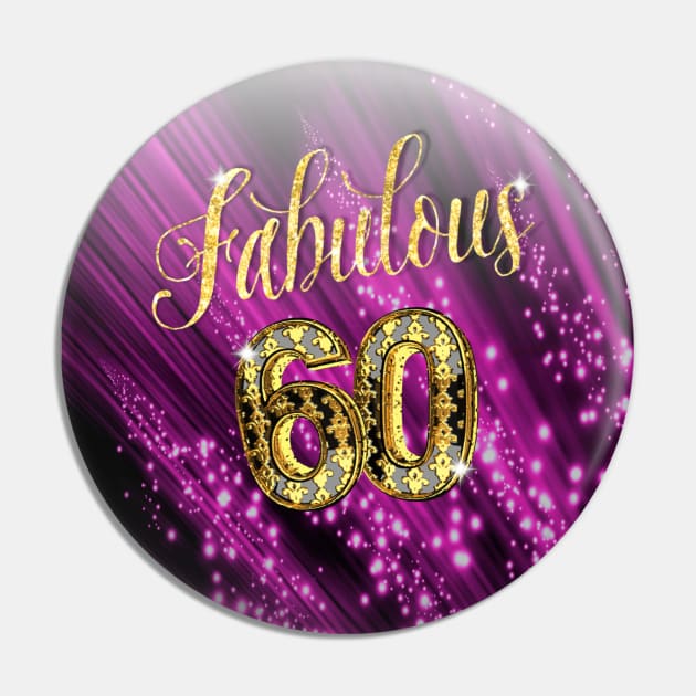 Fabulous 60 Years of Age Pin by KC Morcom aka KCM Gems n Bling aka KCM Inspirations