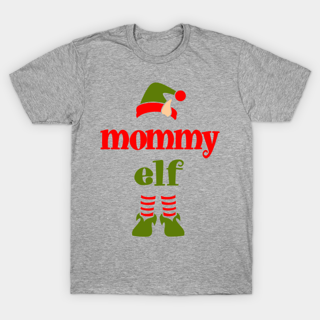 Mommy Elf - Mommy Elf - T-Shirt | TeePublic