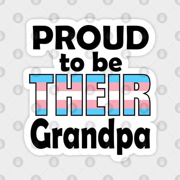 Proud to be THEIR Grandpa (Trans Pride) Magnet by DraconicVerses