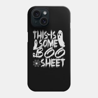 This is Some Boo Sheet white halloween ghost 2023 Phone Case