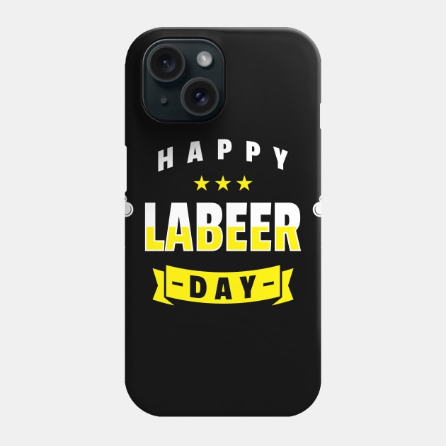 Happy Labeer Day Labor Day Booze Party Celebration Day Off No Work Partey Design Gift Idea Phone Case by c1337s