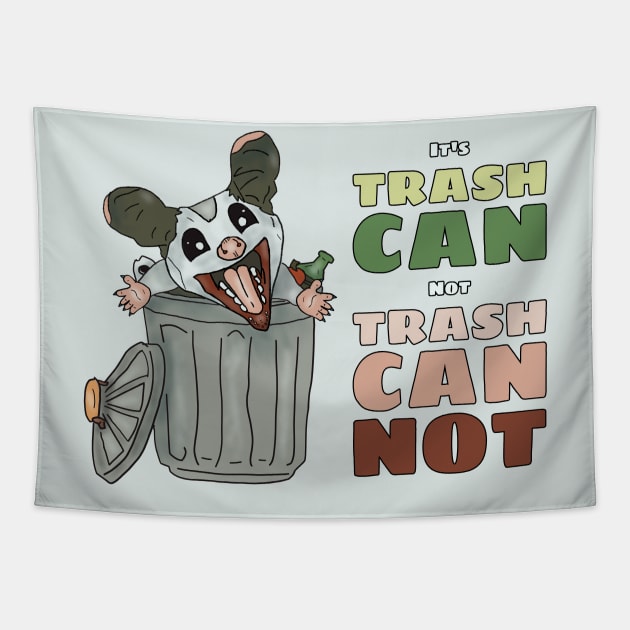 It's Trash Can, Not Trash Cannot Tapestry by nonbeenarydesigns