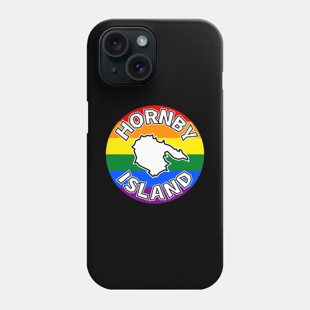 Hornby Island Gay Pride - Rainbow Flag - Round Circle - Hornby Island Phone Case by Bleeding Red Pride