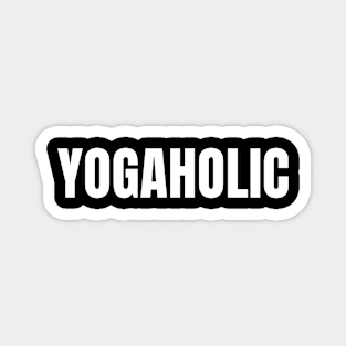 Yogaholic | Funny Yoga Class | Yogi Club Teacher Magnet