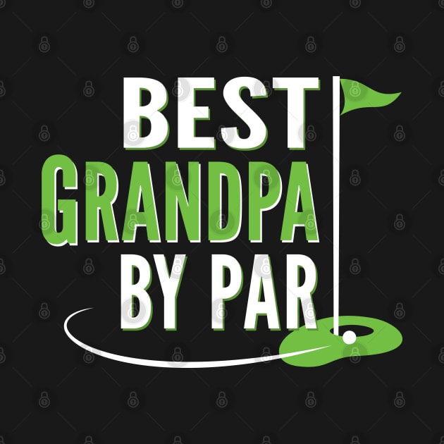 Funny Best Grandpa By Par by Elvdant