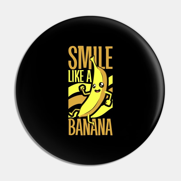 Smile like a banana Pin by Modern Medieval Design