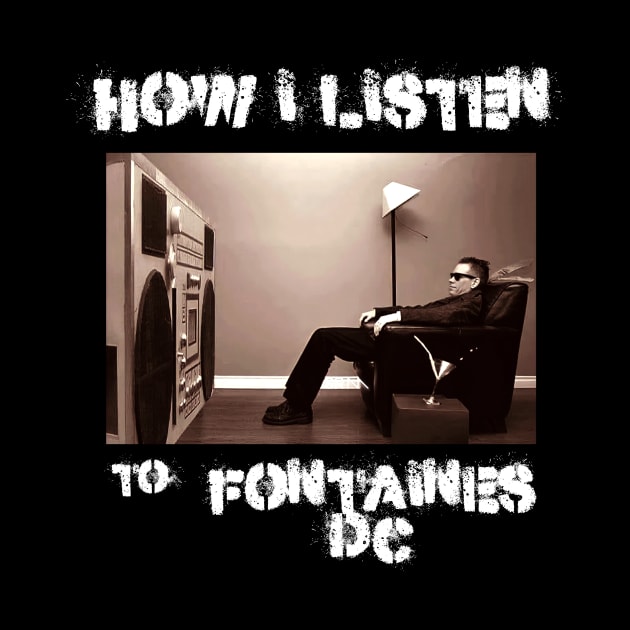 how i listen fontaines by debaleng