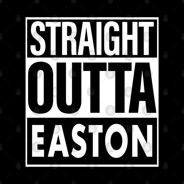 Easton Name Straight Outta Easton by ThanhNga