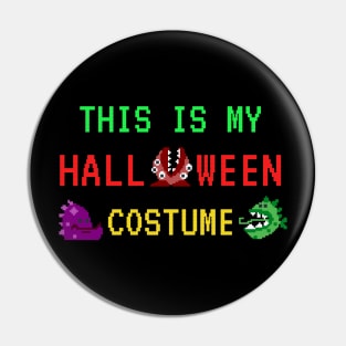 This Is My Halloween Costume Monsters Pin