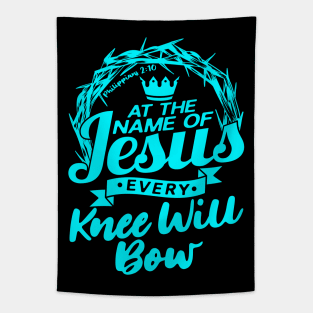 At The Name Of Jesus EVERY KNEE WILL BOW Philippians 2:10 Tapestry