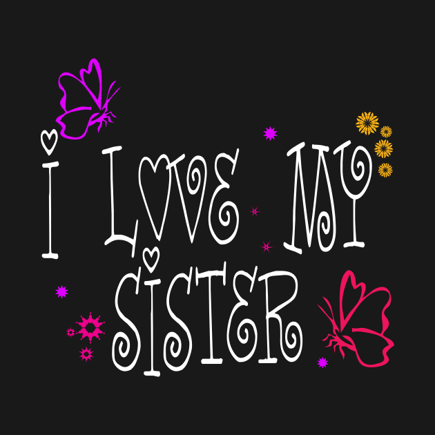 I love my sister by Fawad4Real