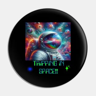 Tripping in space Pin