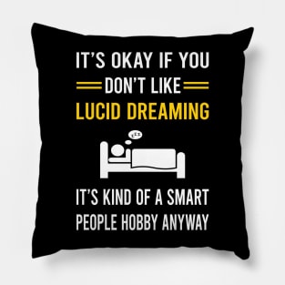 Smart People Hobby Lucid Dream Dreaming Pillow