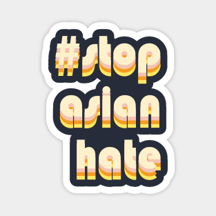 Stop Asian Hate Magnet