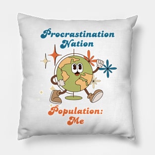 Procrastination Nation! Funny Anxiety Retro Design Pillow