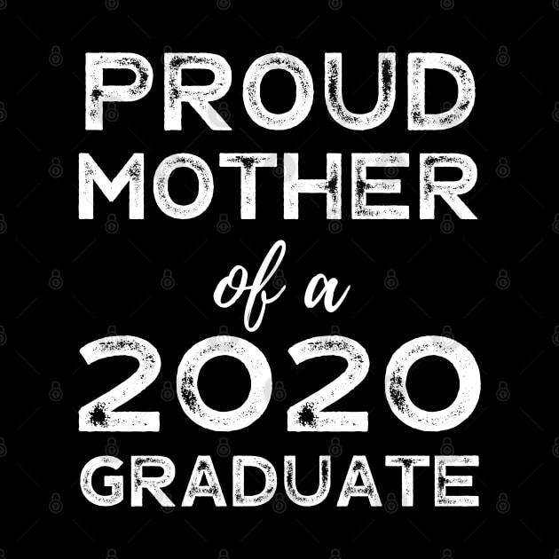 Womens Proud Mother Of A 2020 Graduate Class Graduation by busines_night