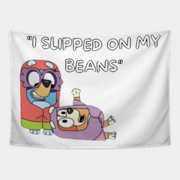 i slipped on my beans Tapestry by GapiKenterKali