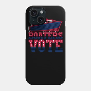 Boaters vote Boat Phone Case