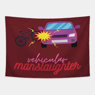 Vehicular manslaughter Tapestry