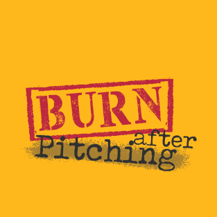 Burn After Pitching Logo T-Shirt