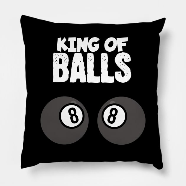 King of balls Pillow by maxcode