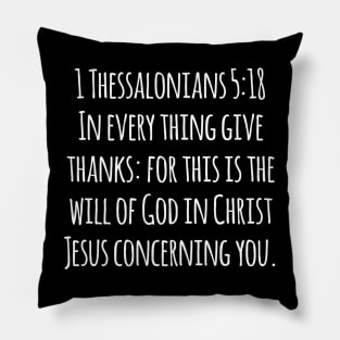 1 Thessalonians 5:18 King James Version (KJV) Bible Verse Typography Pillow