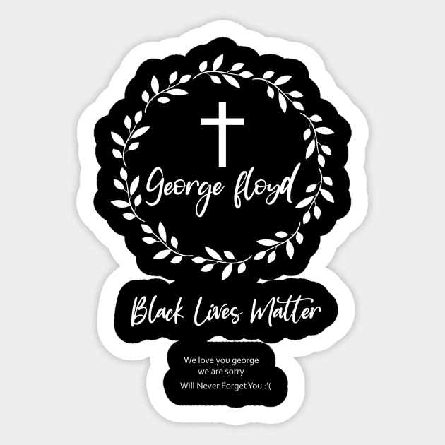 george floyd love - George Floyd - Sticker | TeePublic