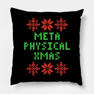 Have A Metaphysical XMAS - Philosophy PHD Pillow