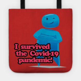 I survived the Covid-19 pandemic! Tote